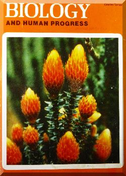 BIOLOGY AND HUMAN PROGRESS Seventh Edition