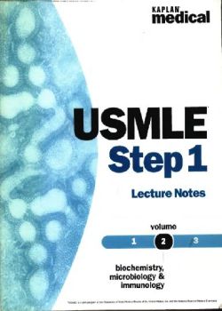 USMLE Step 1 Biochemistry, Immunology and Microbiology. Lecture Notes