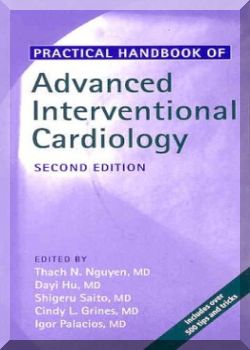 Practical Handbook of Advanced Interventional Cardiology. 2nd edition